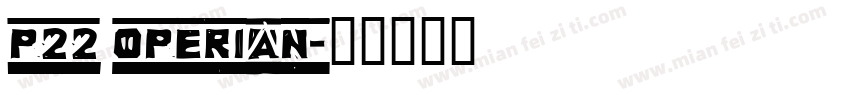 p22 operian字体转换